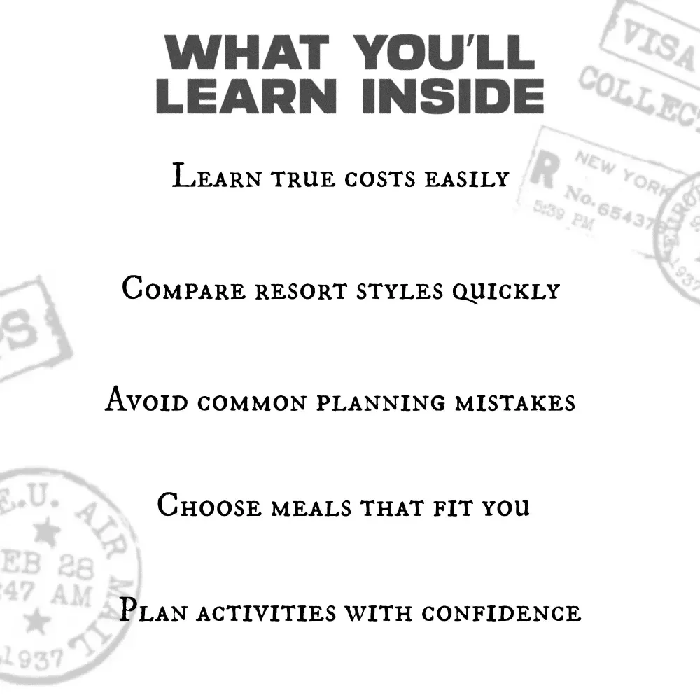 All-Inclusive vs. European Plan Resorts | Digital Travel Guide, Vacation Planning eBook, Resort Comparison Checklist, Budgeting & Dining Tips for Smarter Travel Decisions