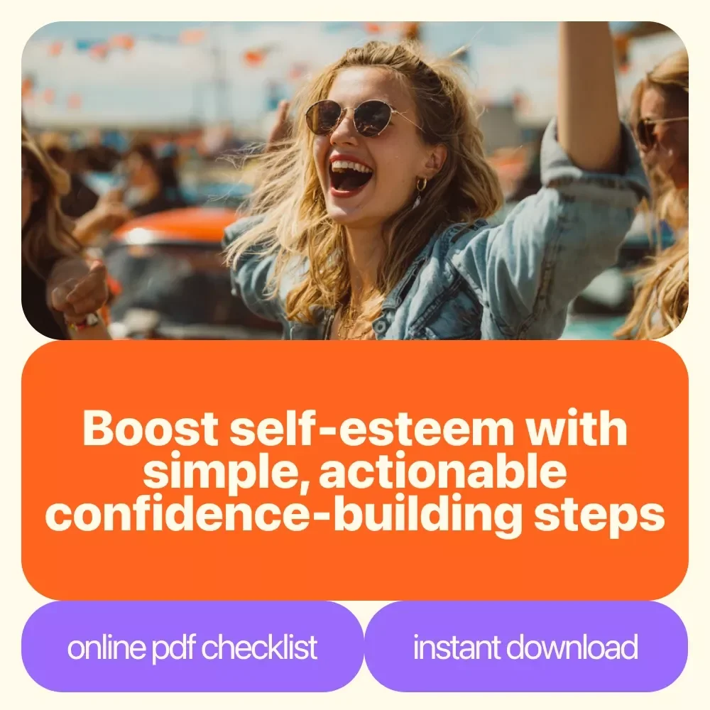 The Confidence Kickstart Checklist: Tiny Moves, Big Self-Esteem Boosts - Self Esteem Building Activities for Adults