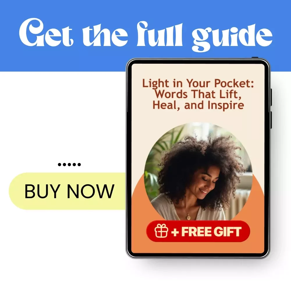 Light in Your Pocket: Words That Lift, Heal, and Inspire – A Comforting Guide Filled With Words of Hope and Encouragement for Everyday Life
