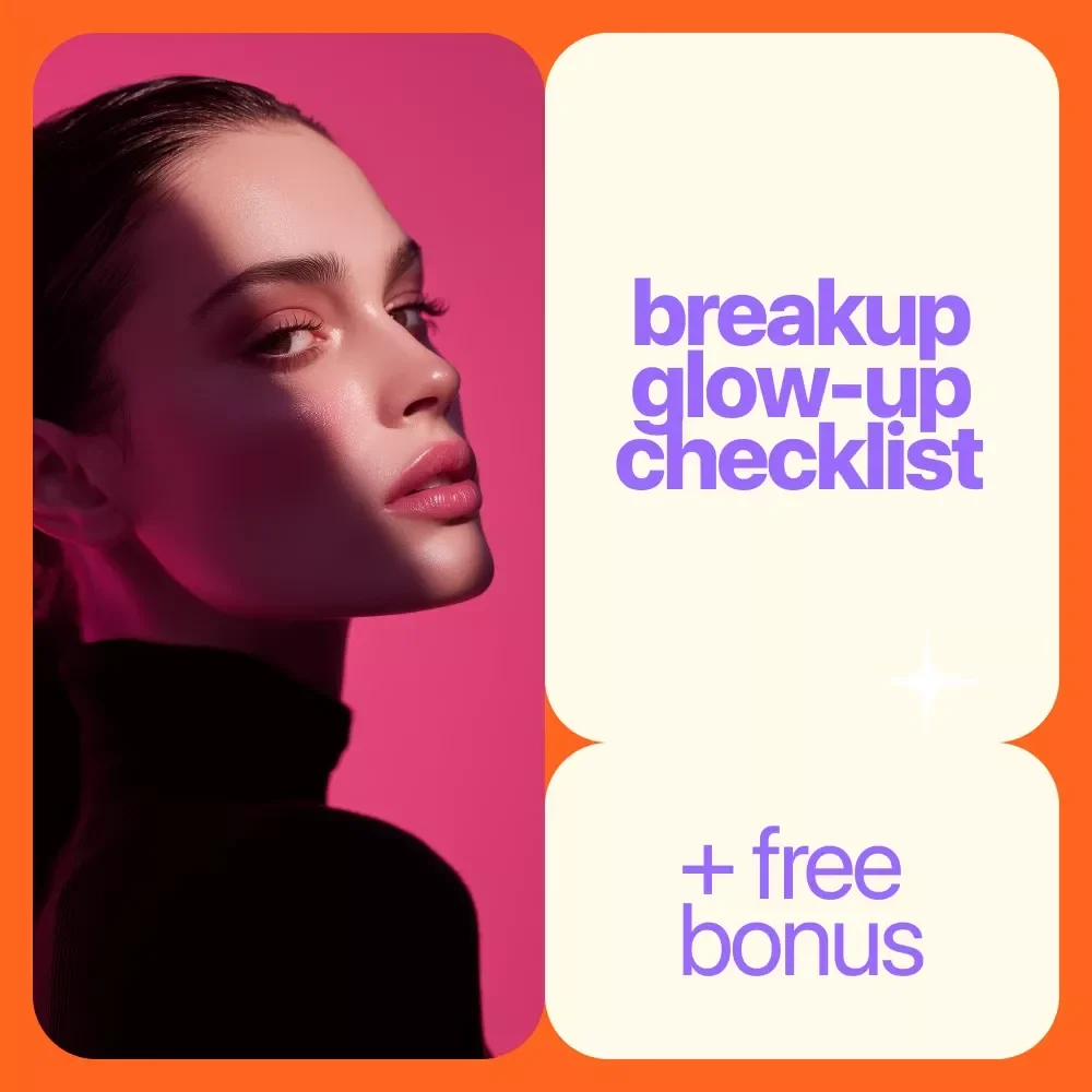 Breakup Glow-Up Checklist – How to Get My Confidence Back After a Breakup | Step-by-Step Confidence Comeback Plan