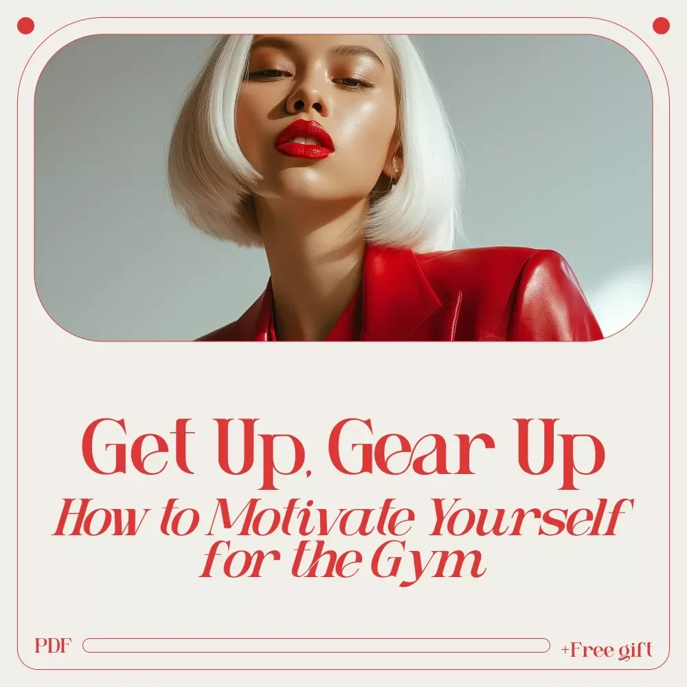 Get Up, Gear Up: How to Motivate Yourself for the Gym (Even When You Don’t Feel Like It) | Practical Motivation Guide for Anyone Asking how to motivate myself for gym