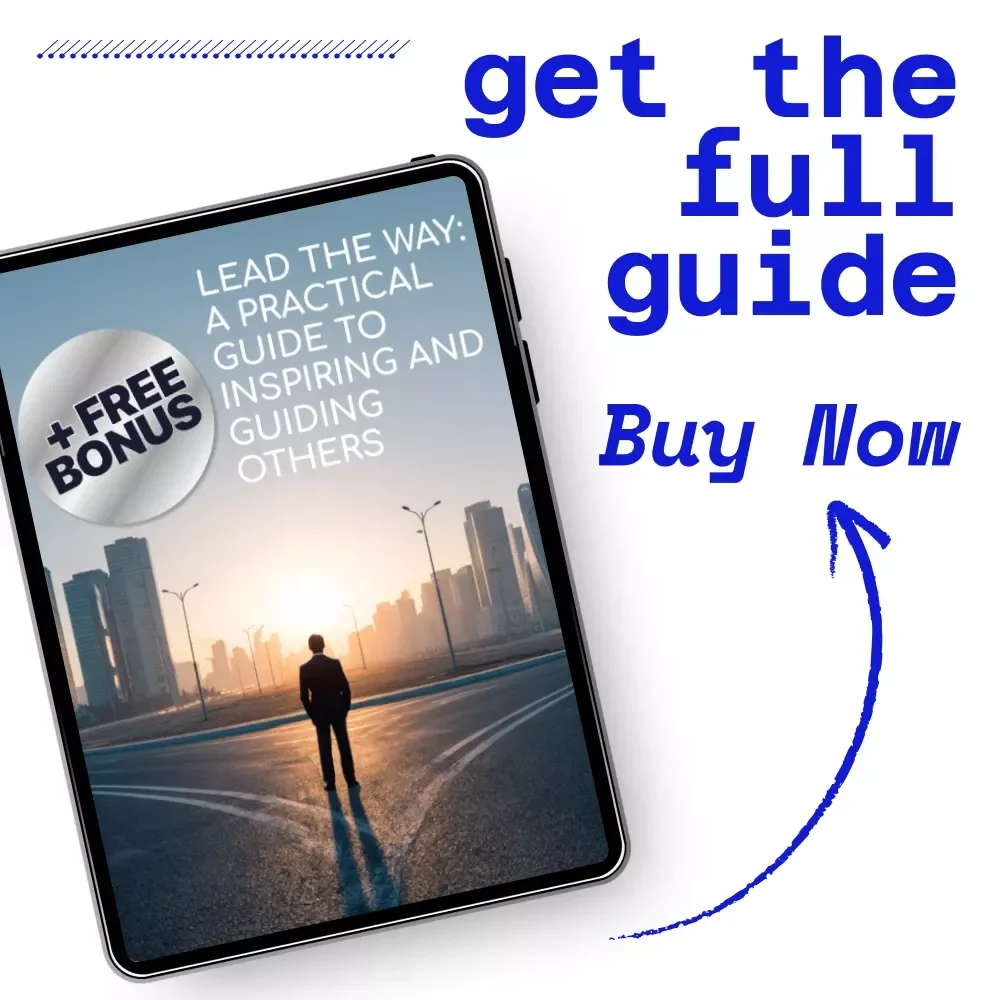 Lead the Way: A Practical Guide to Inspiring and Guiding Others | Leadership Guide for Anyone Asking How Do You Lead Others | Digital Download