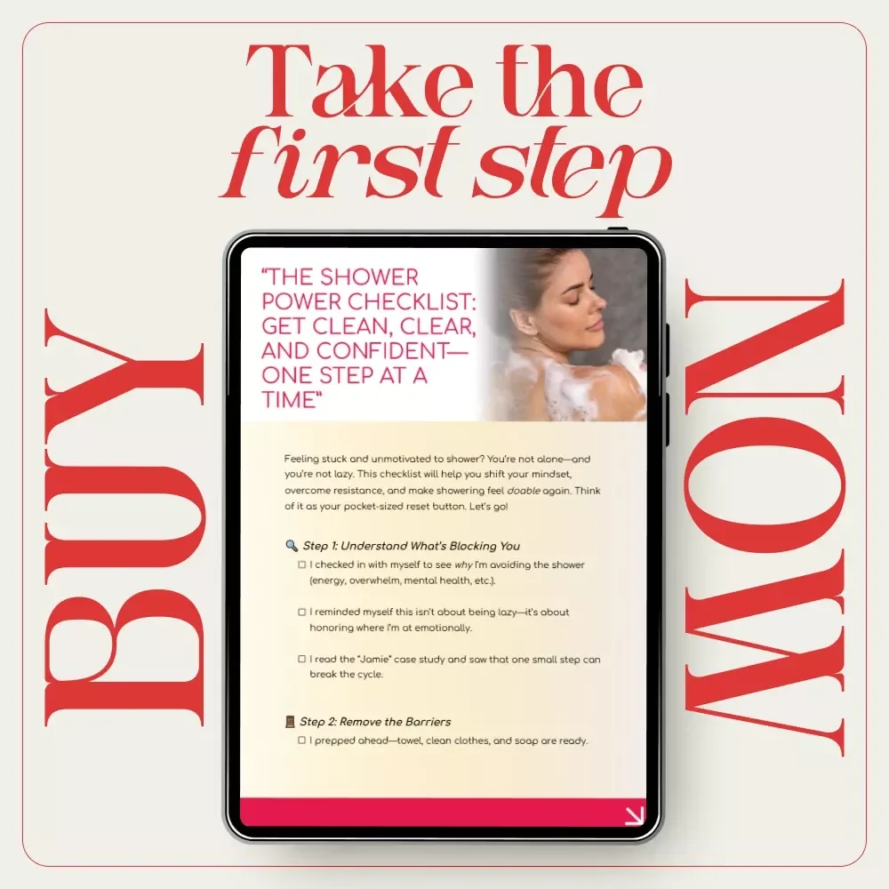 The Shower Power Checklist: Get Clean, Clear, and Confident—One Step at a Time | Gentle Self-Care Checklist for How to Get Motivated to Take a Shower