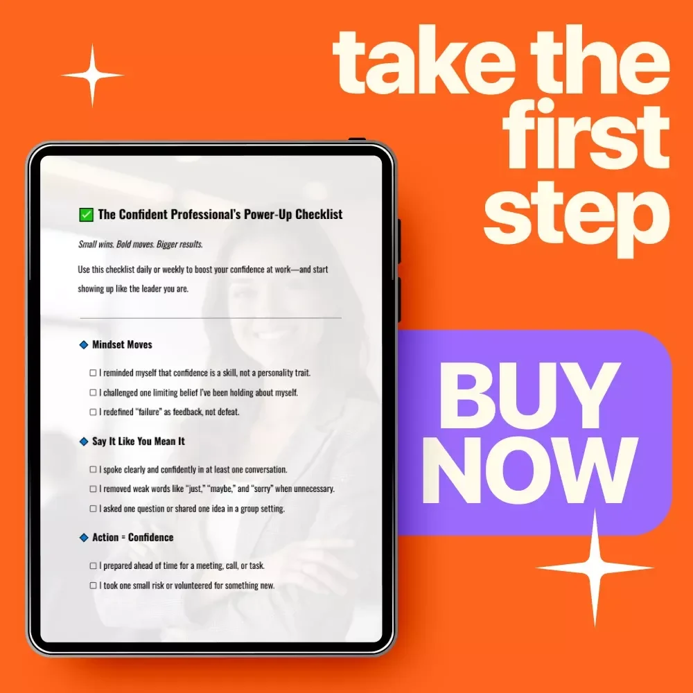 The Confident Professional’s Power-Up Checklist: How to Develop Confidence at Work