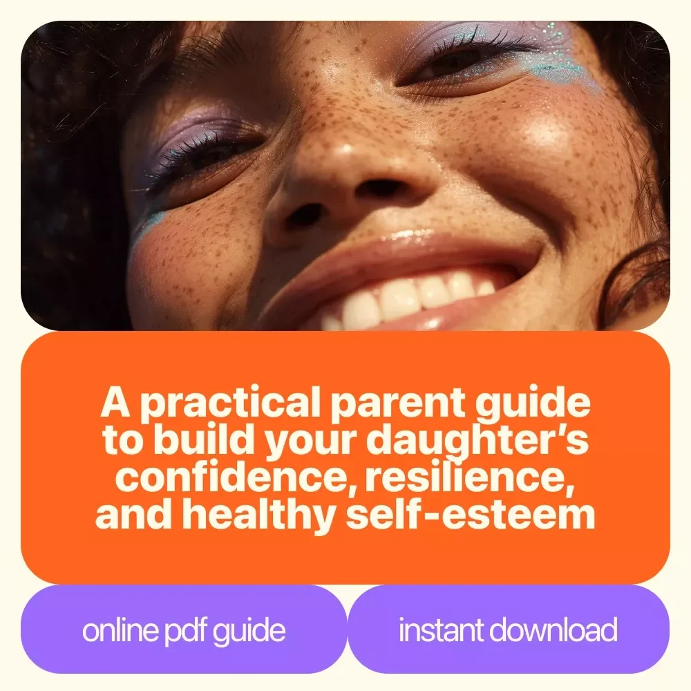 Raising Her Confidence: A Parent’s Guide to Helping Your Daughter Build Healthy Self-Esteem | How to Help Daughter With Low Self Esteem Guide for Parents