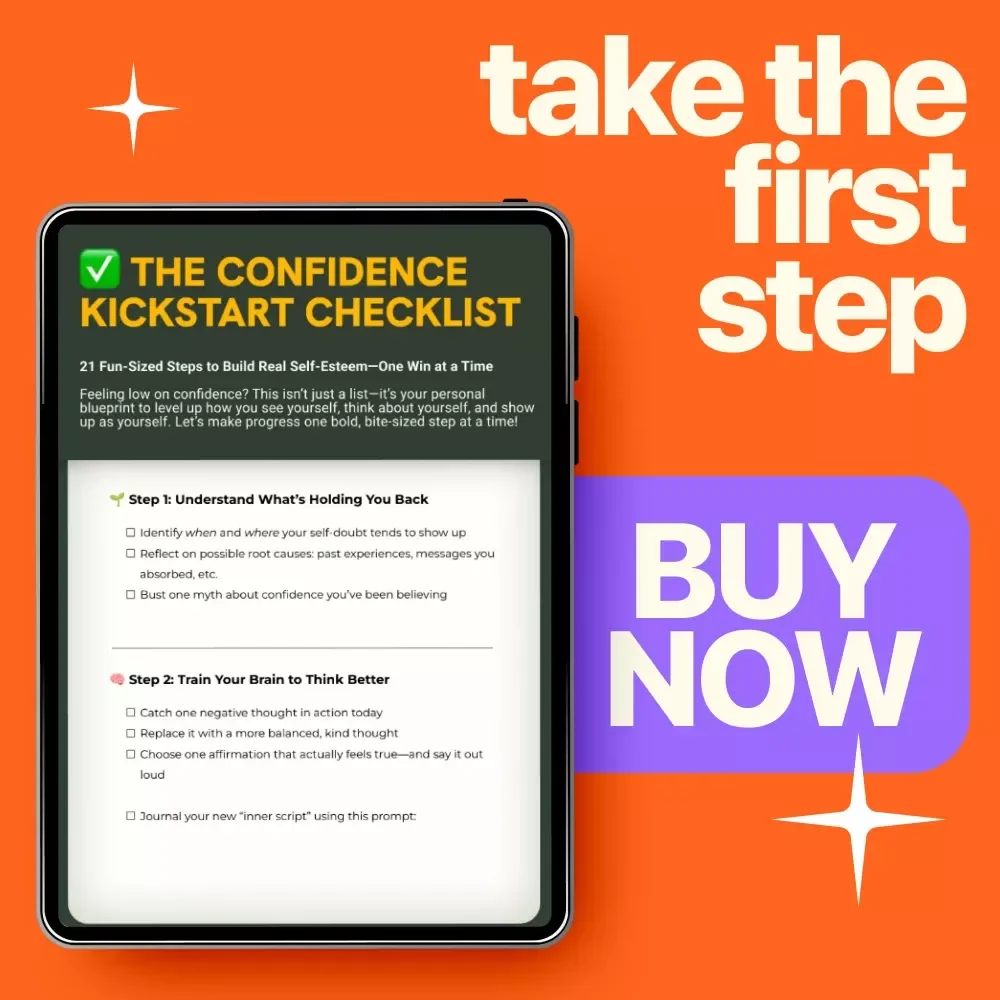 The Confidence Kickstart Checklist | How to Overcome Low Esteem Step-by-Step | Printable Self-Esteem & Mindset Reset