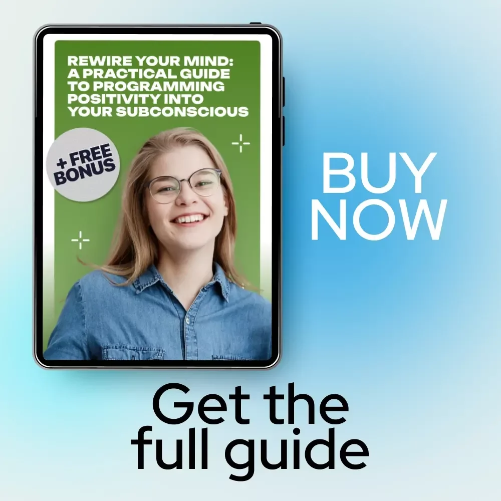 Rewire Your Mind: A Practical Guide to Programming Positivity into Your Subconscious – Ebook on How to Train Your Subconscious Mind to Be Positive, Mindset Reset & Personal Growth