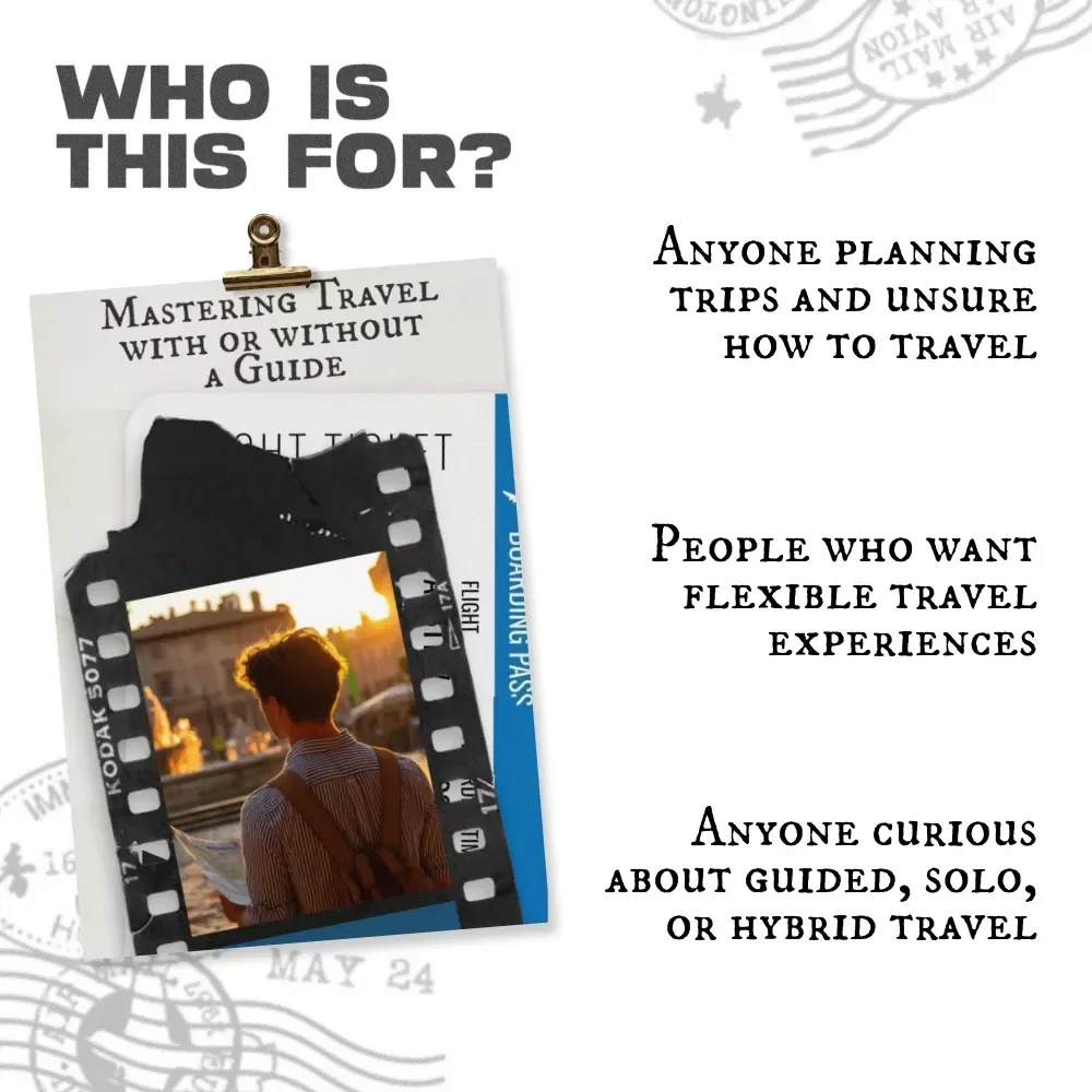 Mastering Travel with or without a Guide – Travel Guide eBook for Guided vs. Solo Travel, Smart Trip Planning, Hybrid Travel & AI Tools
