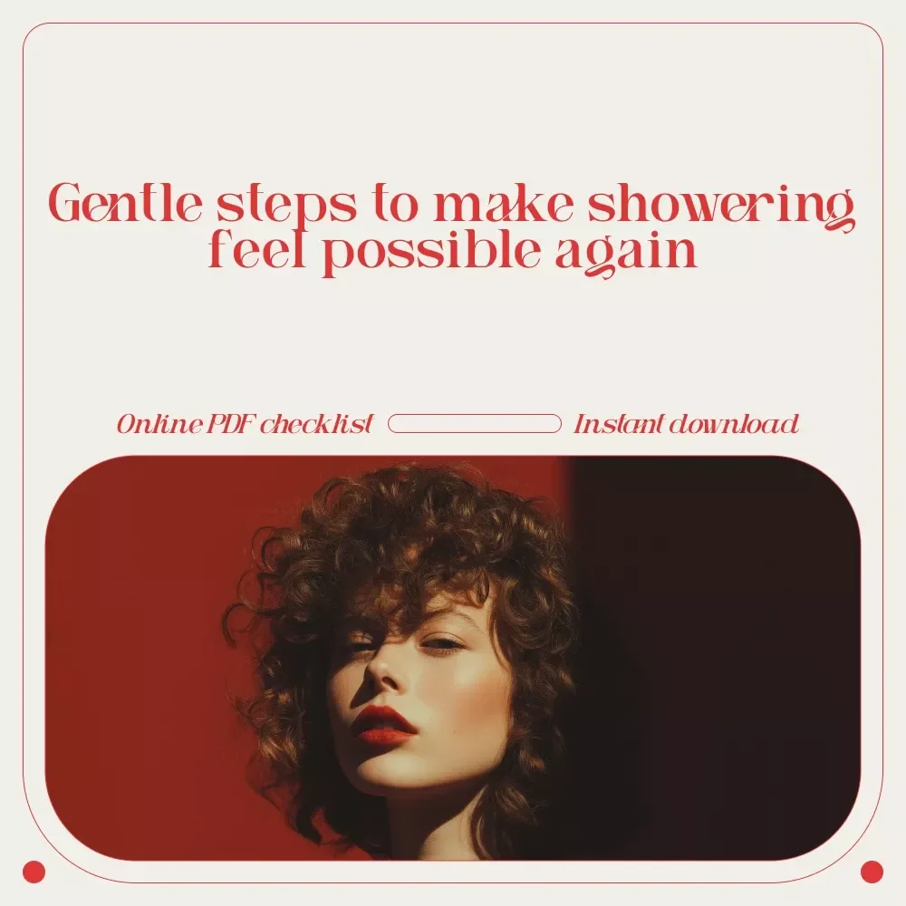 The Shower Power Checklist: Get Clean, Clear, and Confident—One Step at a Time | Gentle Self-Care Checklist for How to Get Motivated to Take a Shower
