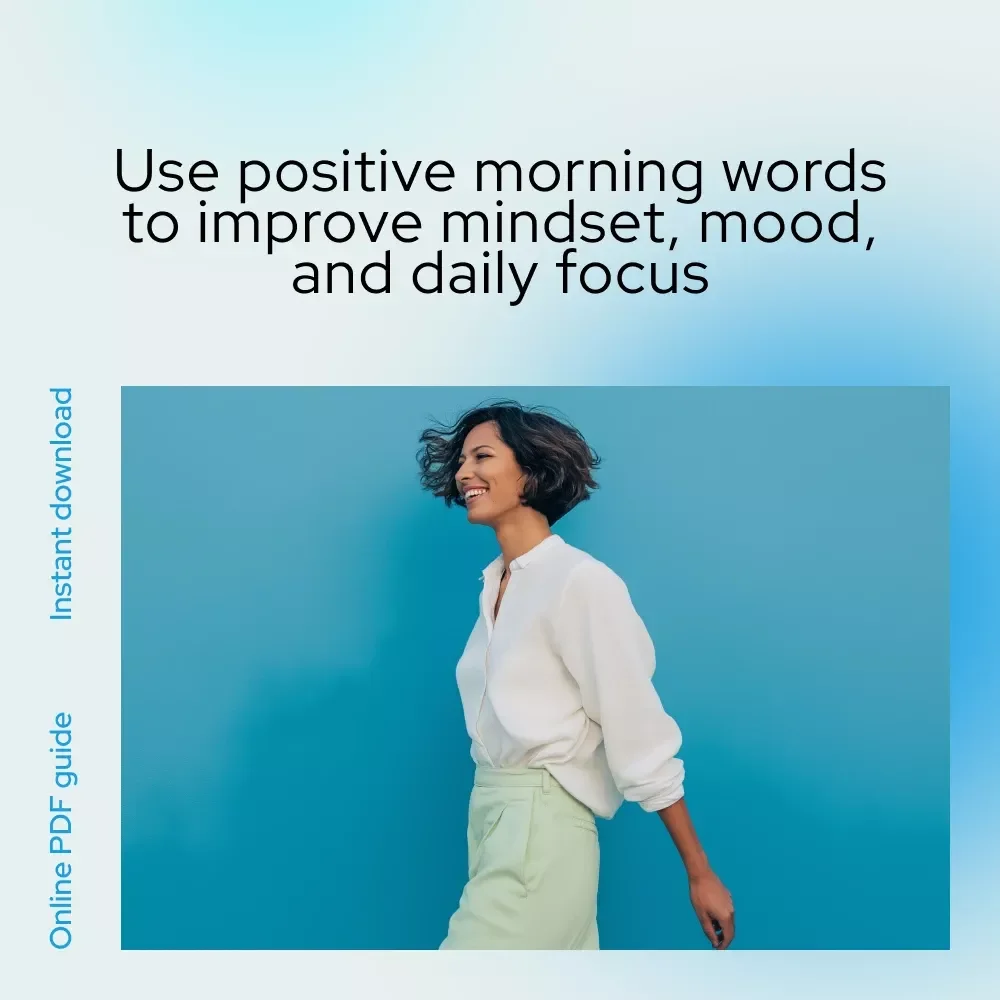 Rise & Shine: Starting Your Day with Powerful Positive Words – Daily Morning Positivity Guide for a Good Morning with Positive Words