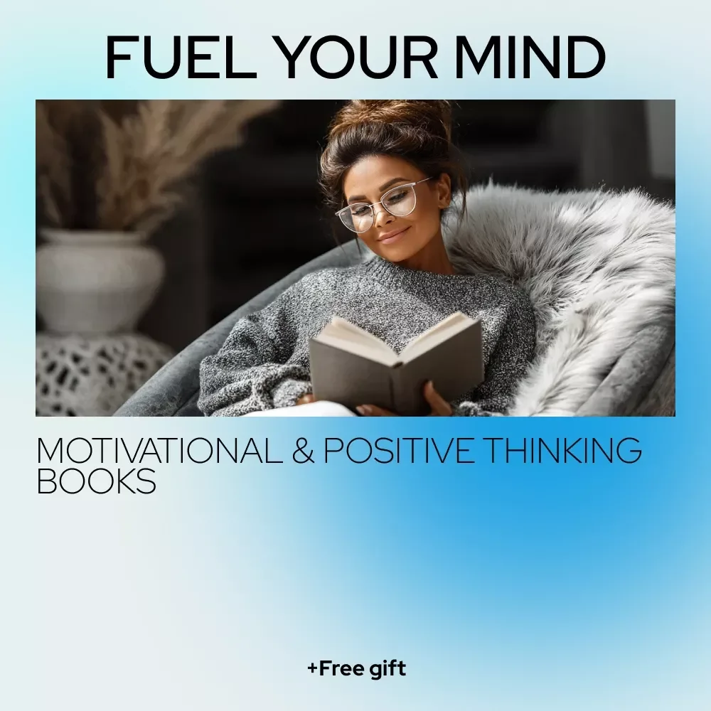 Fuel Your Mind: The Ultimate Guide to Motivational & Positive Thinking Books That Change Lives - Best Books for Motivation and Positive Thinking