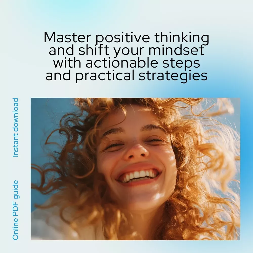 Bright Side Thinking: A Simple Guide to Positive Thoughts – How to Have Positive Thoughts Every Day