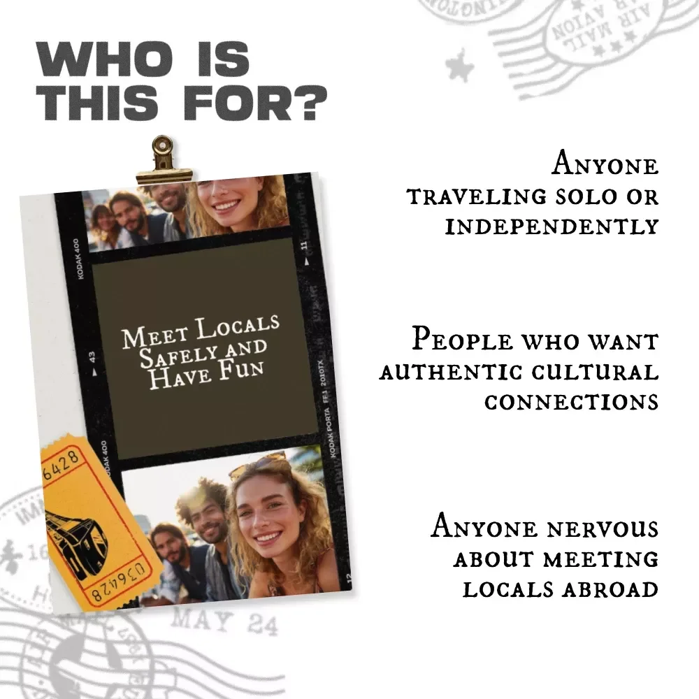 Meet Locals Safely and Have Fun – Travel Safety Guide for Meeting Locals, Cultural Etiquette, Smart Connections & Confident Travel (Digital Download)