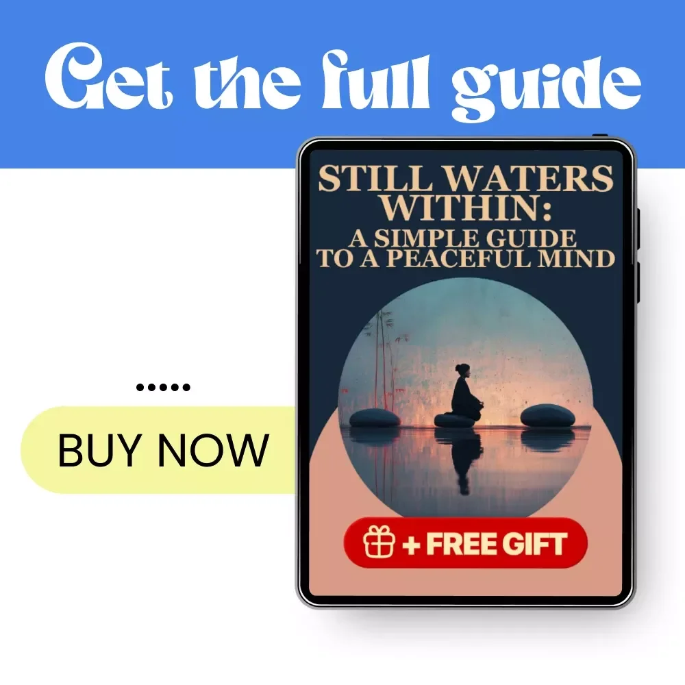 Still Waters Within: A Simple Guide to a Peaceful Mind | How to Have a Peaceful Mind Daily, Calm Thoughts & Inner Balance Guide
