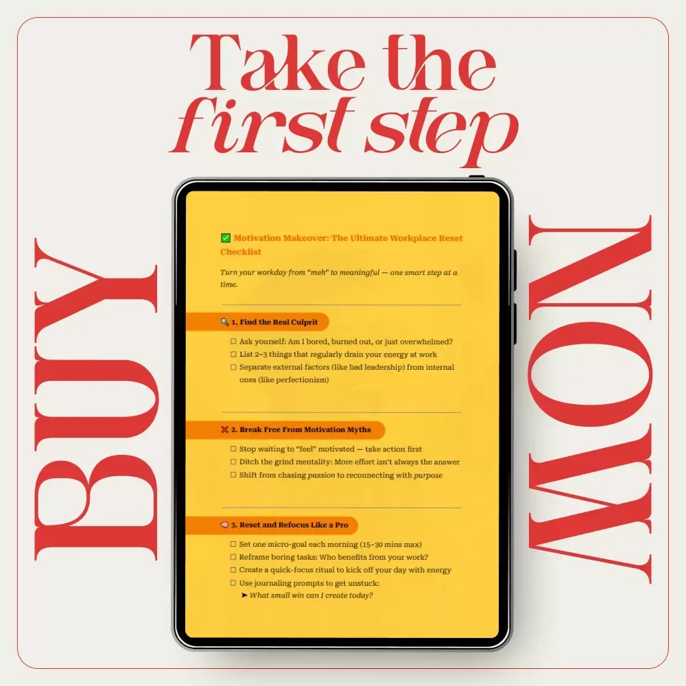 Motivation Makeover: The Ultimate Workplace Reset Checklist for Beating Lack of Motivation at Work | Printable Productivity & Mindset Reset