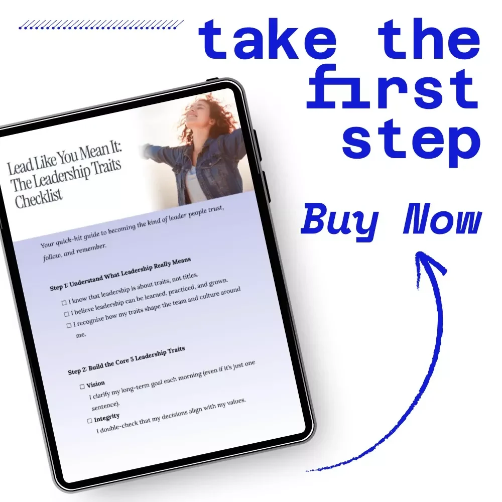 Lead Like You Mean It: The Leadership Traits Checklist | Digital Leadership Traits Guide for Confident, Purpose-Driven Leaders