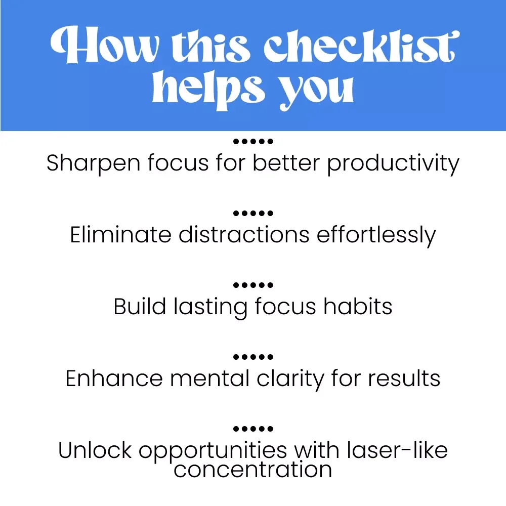 The Laser Mind Focus Checklist: Your Go-To Guide for Zeroing In Like a Pro