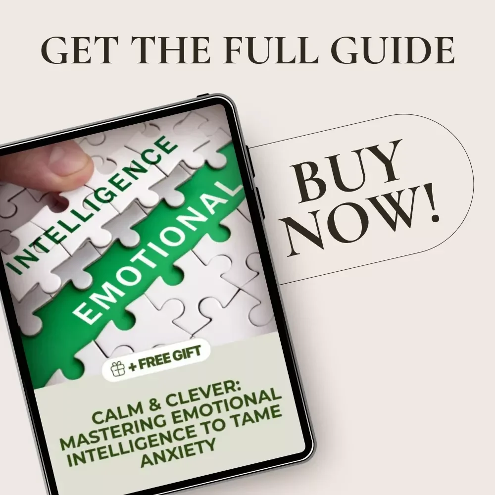 Calm & Clever: Mastering Emotional Intelligence to Tame Anxiety | Practical eBook Guide to Emotional Intelligence and Anxiety for Lasting Calm