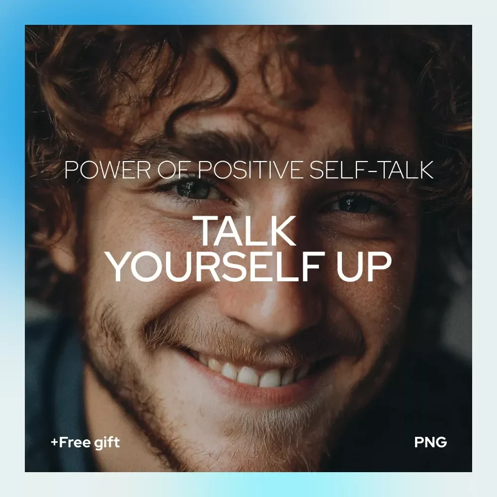 Talk Yourself Up: The Power of Positive Self-Talk – A Practical Guide on how to create positive self talk for Confidence, Mindset & Daily Motivation