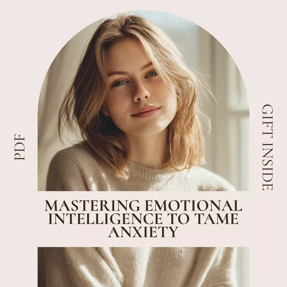 Calm & Clever: Mastering Emotional Intelligence to Tame Anxiety | Practical eBook Guide to Emotional Intelligence and Anxiety for Lasting Calm