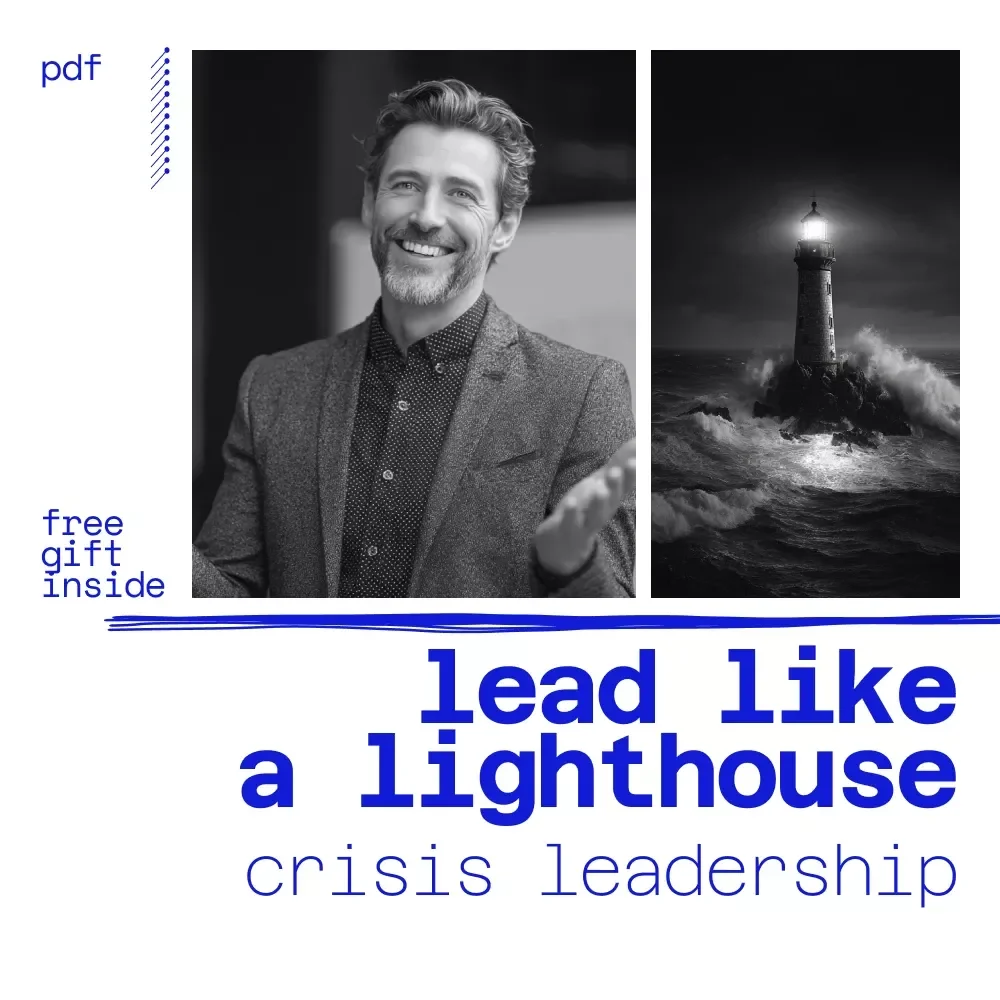 Lead Like a Lighthouse: The Ultimate Crisis Leadership Checklist | How to Lead in Crisis for Calm, Confident Decision-Making