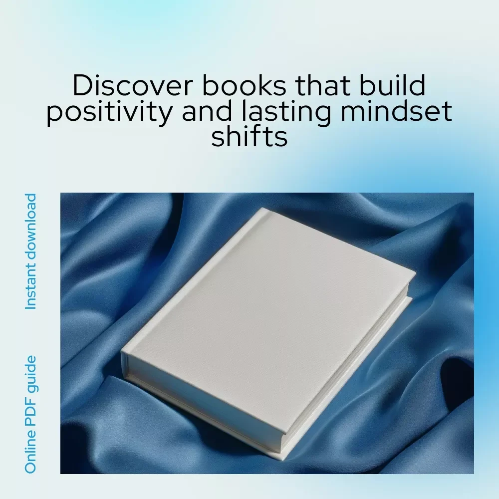 Book Your Brighter Mind: How Positive Reads Shape a Positive Life – Digital Guide on Books Positive Mental Attitude & Mindset Growth