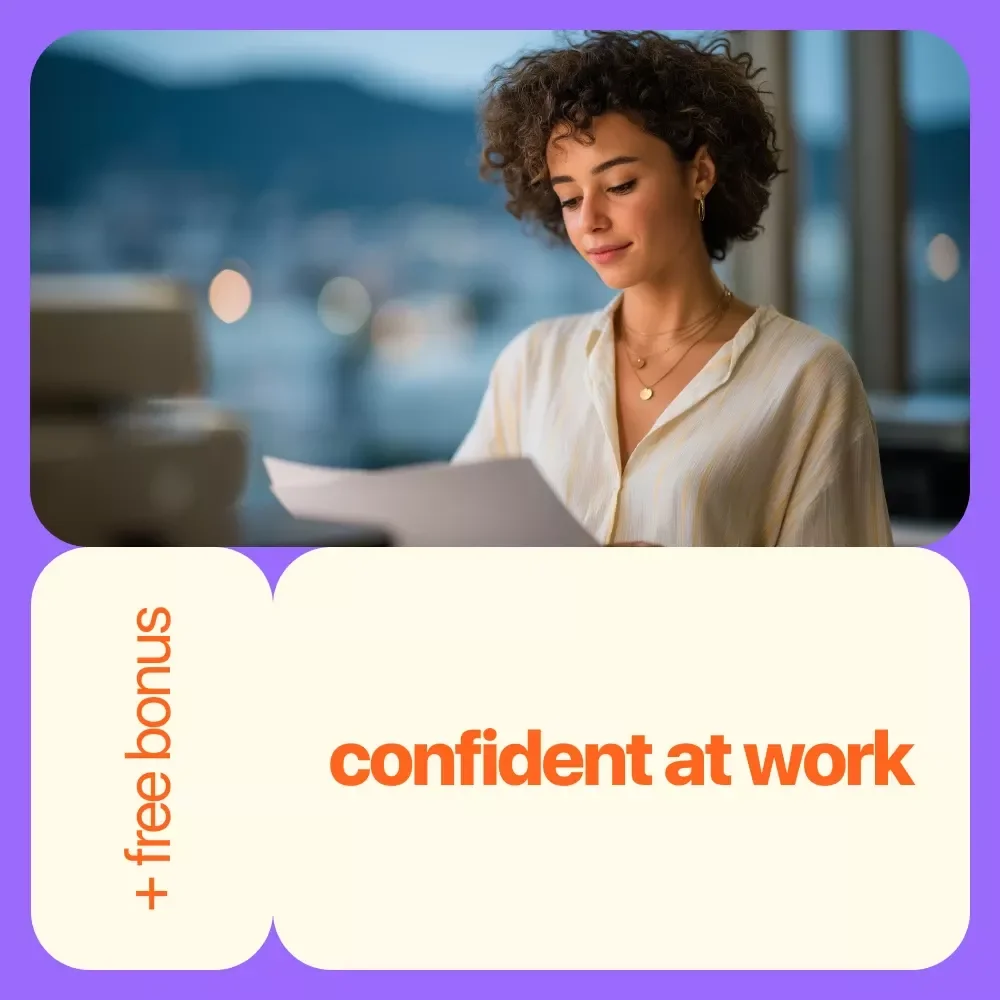 Confident at Work: The Quiet Skill That Changes Everything – How to Develop Confidence at Work