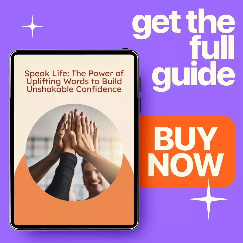 Speak Life: The Power of Uplifting Words to Build Unshakable Confidence - eBook for Boosting Confidence with Words