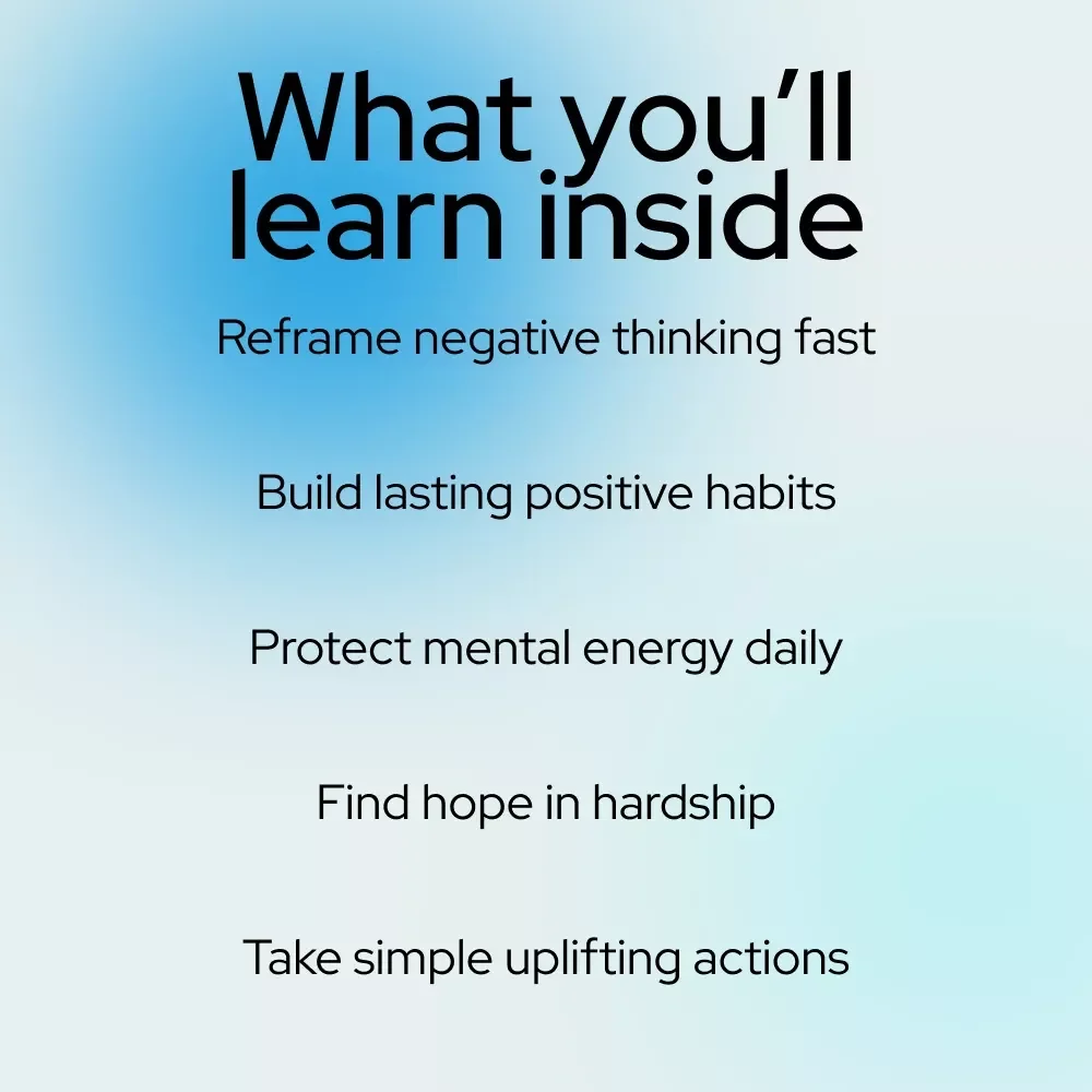 Brighter Days Ahead: How to Think Positive When Everything Feels Wrong – A Practical Guide for Learning how to think positive when everything is going wrong