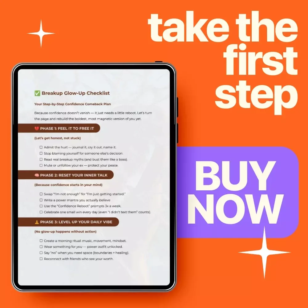Breakup Glow-Up Checklist – How to Get My Confidence Back After a Breakup | Step-by-Step Confidence Comeback Plan