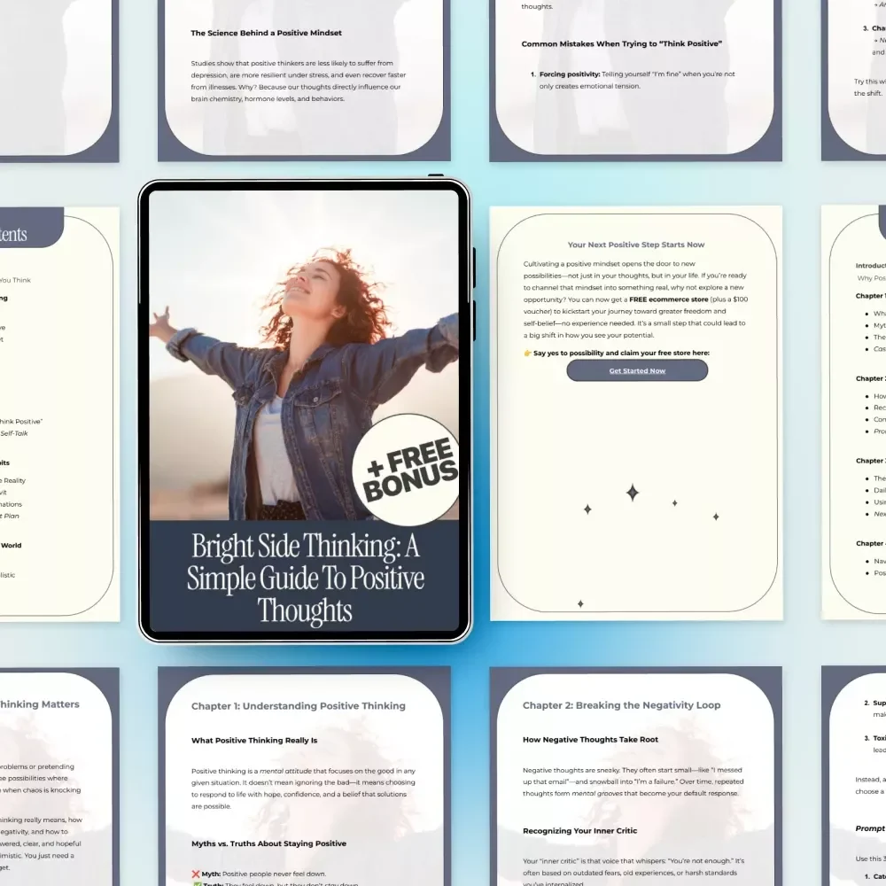 Bright Side Thinking: A Simple Guide to Positive Thoughts – How to Have Positive Thoughts Every Day