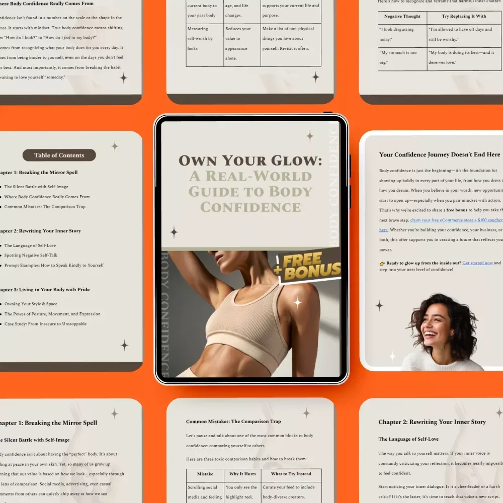 Own Your Glow: A Real-World Guide to Body Confidence | How to Have Body Confidence Daily, Mindset & Self-Love Digital Guide