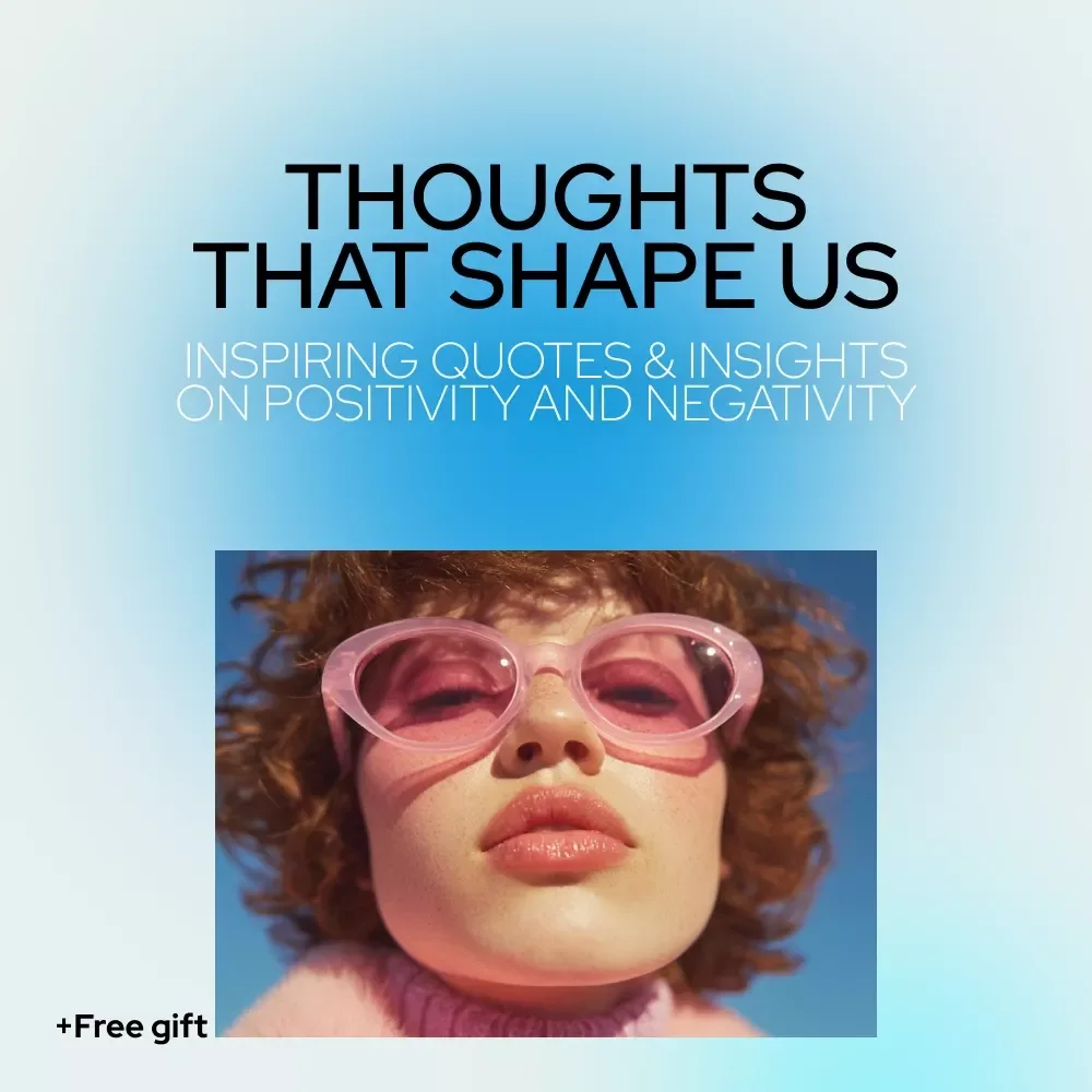 Thoughts That Shape Us: Inspiring Quotes & Insights on Positivity and Negativity | Ebook with Positive and Negative Thoughts Quotes for Mindset Growth