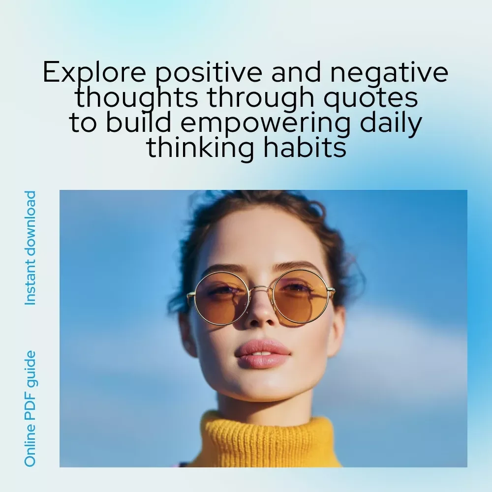 Thoughts That Shape Us: Inspiring Quotes & Insights on Positivity and Negativity | Ebook with Positive and Negative Thoughts Quotes for Mindset Growth