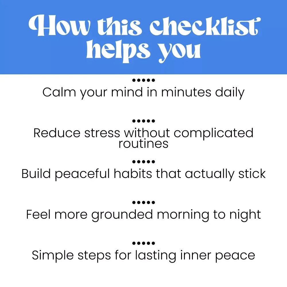 The Peaceful Mind Playbook: 12 Fun-To-Do Steps for Everyday Calm | Printable Checklist Guide on how to have a peaceful mind | Daily Calm, Stress Relief & Mindfulness Routine