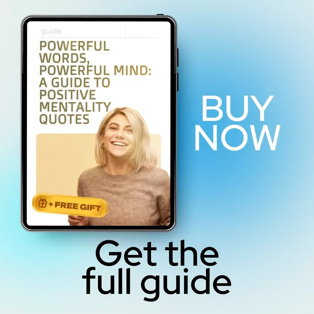 Powerful Words, Powerful Mind: A Guide to Positive Mentality Quotes – Motivational Mindset eBook, Self-Growth Digital Guide, Daily Inspiration for Personal Development