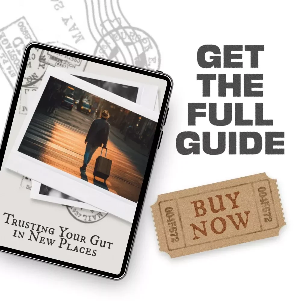 Trusting Your Gut in New Places – Intuition Guide for Travelers, Personal Safety & Confident Decision-Making | Digital eBook Download