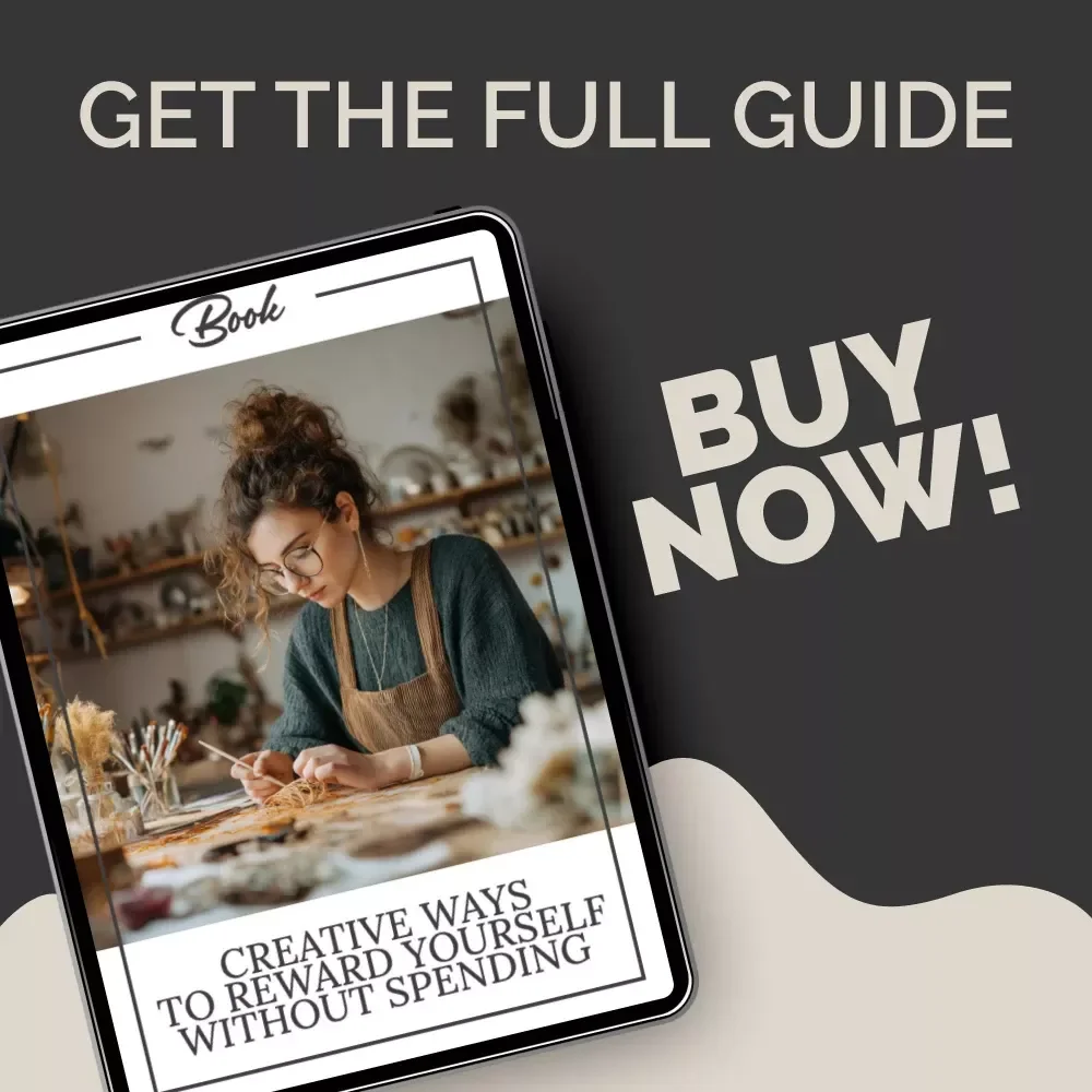 Creative Ways to Reward Yourself Without Spending: A Free Reward Guide eBook for Motivation and Self-Care