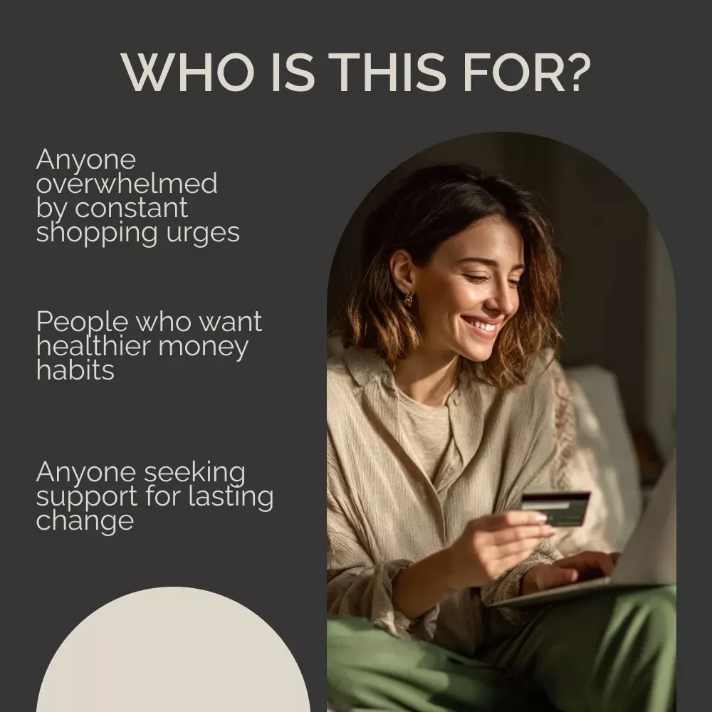 Breaking Free from Compulsive Shopping | Guide for Personal Growth, Mindful Spending & Financial Wellness| Digital Self-Help Workbook for Overcoming Shopping Addiction
