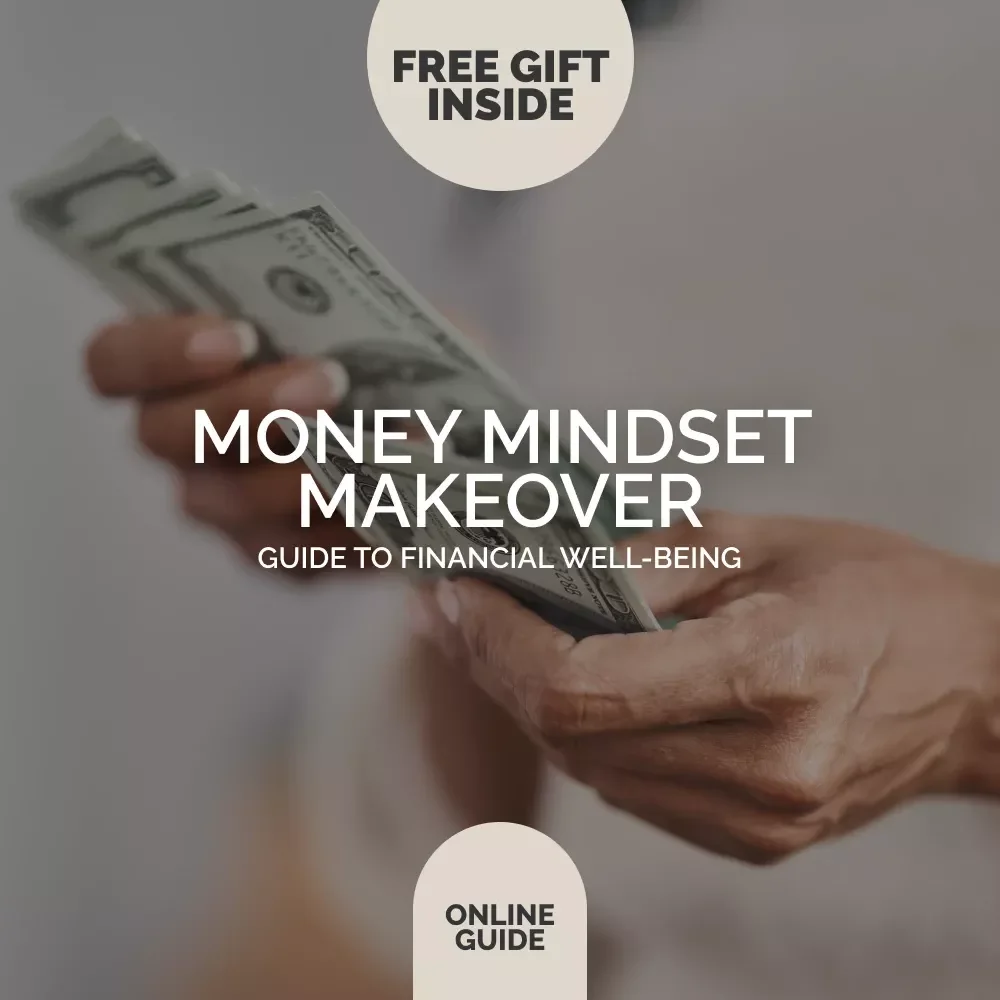 Money Mindset Makeover: Step-by-Step Guide to Financial Well-Being | Digital eBook for Personal Growth & Financial Confidence | Learn to Improve Your Financial Well-Being