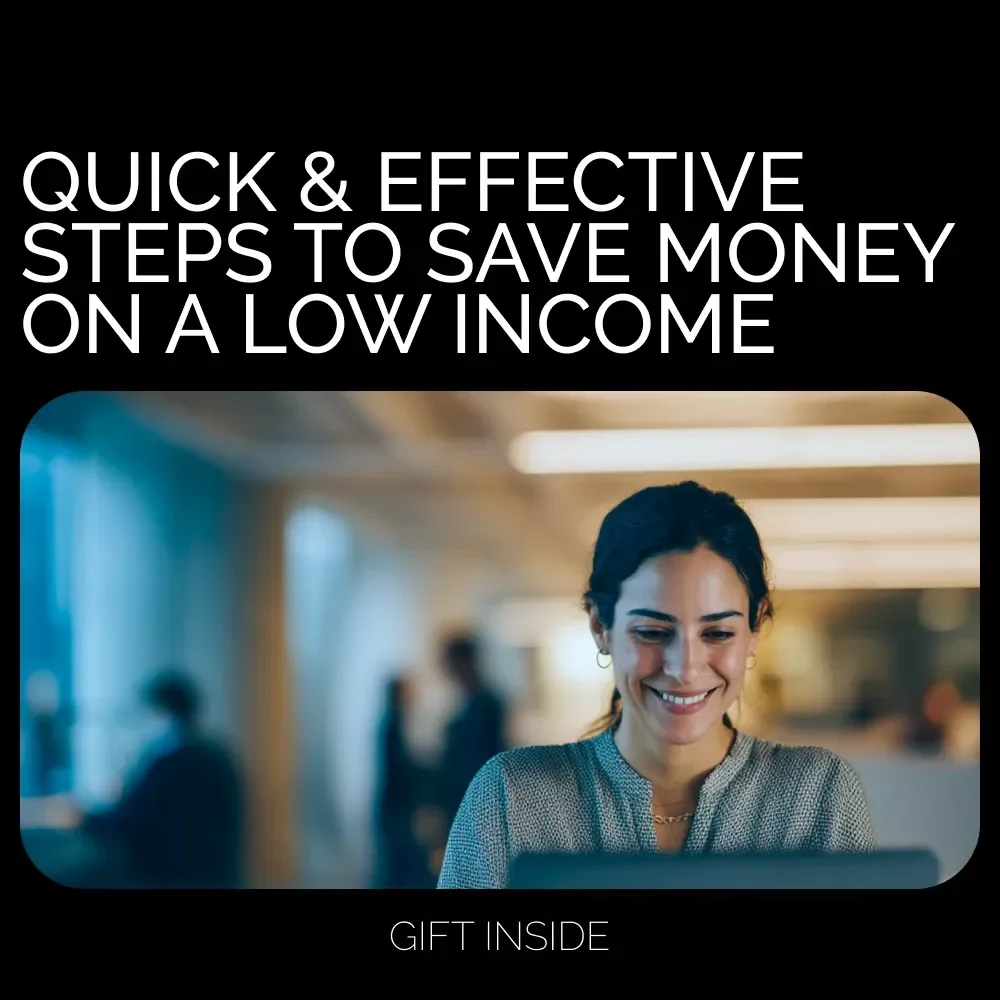 Quick & Effective Steps to Save Money on a Low Income – A Practical Guide & Checklist