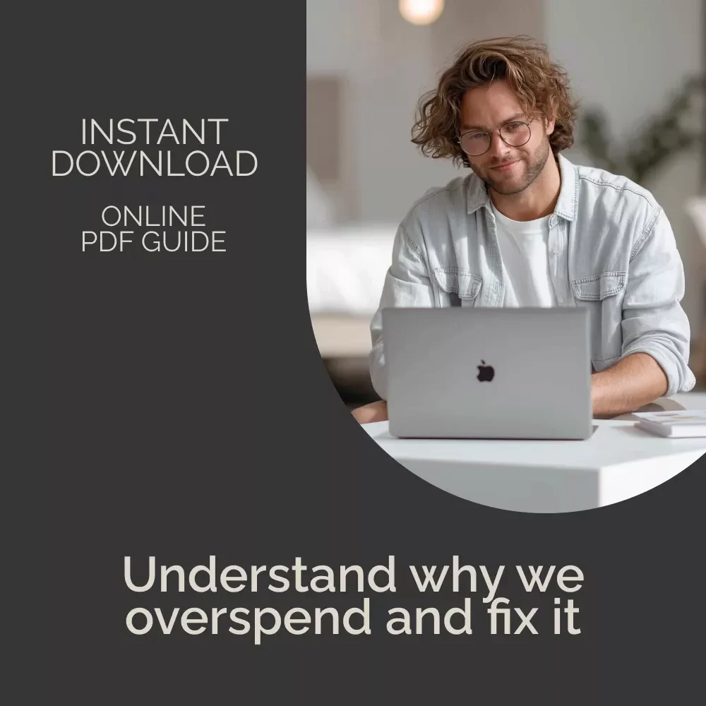 Mind Over Money: Why We Overspend (And How to Outsmart Ourselves) | Psychology and Spending Habits eBook | Understand Psychological Reasons for Overspending and Build Smarter Financial Awareness