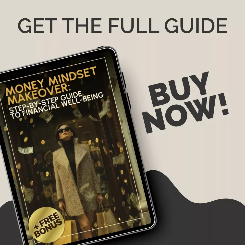 Money Mindset Makeover: Step-by-Step Guide to Financial Well-Being | Digital eBook for Personal Growth & Financial Confidence | Learn to Improve Your Financial Well-Being