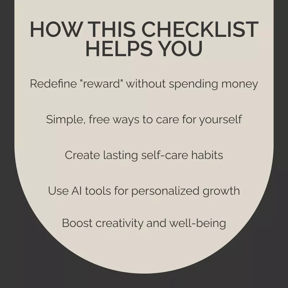 The “Reward Yourself Without Spending” Checklist: Mindful & Creative Self-Care Hacks