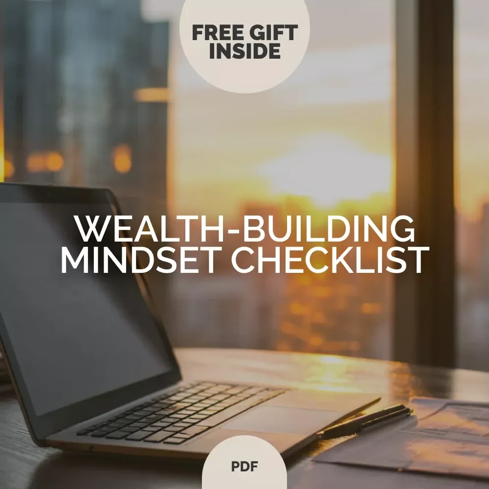 Wealth-Building Mindset Checklist - Transform Your Money Mindset for Financial Success