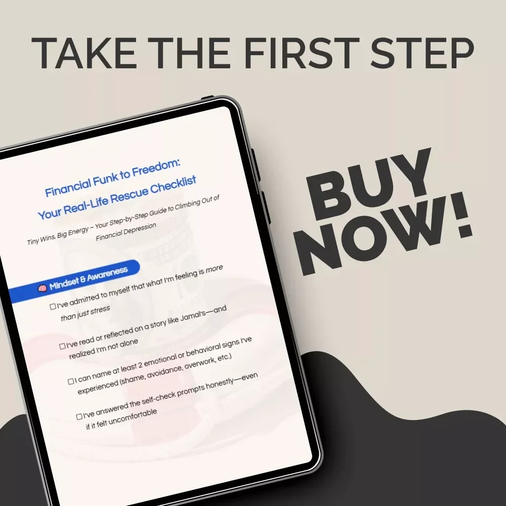 Financial Funk to Freedom: Your Real-Life Rescue Checklist – A Guide to Overcoming Financial Depression & Taking Control of Your Finances