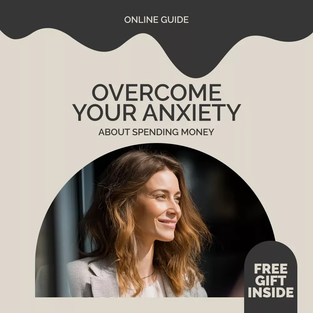 How to Overcome Your Anxiety About Spending Money | Digital Self-Help Guide for Building Financial Confidence and Emotional Freedom | For Anyone Afraid to Spend Money