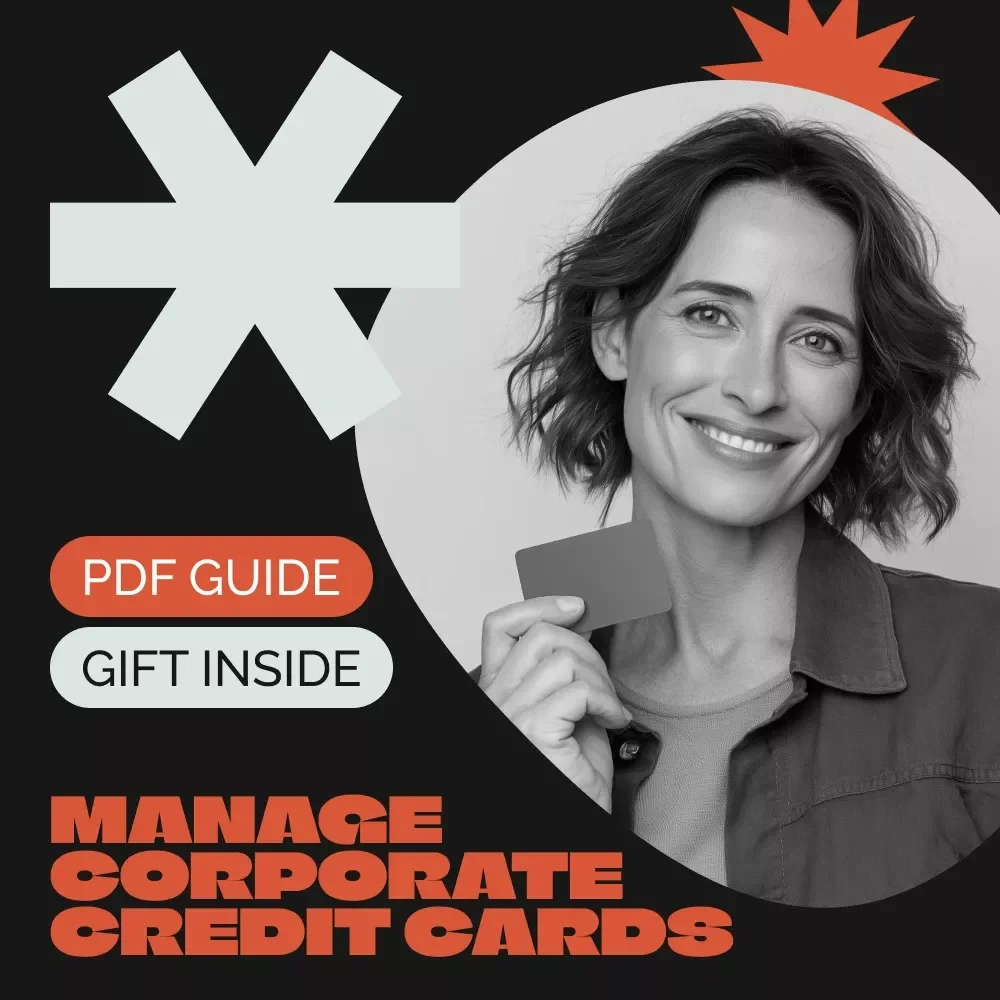 The Guide to Managing Corporate Credit Cards with Confidence | How to Manage Corporate Credit Cards for Smarter Business Spending