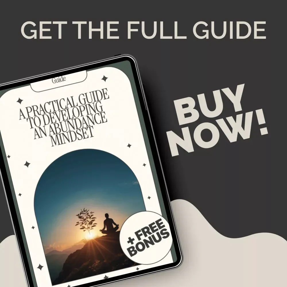 A Practical Guide to Developing an Abundance Mindset | Printable Mindset Guide for Growth, Gratitude & Success | Abundance Mindset Workbook