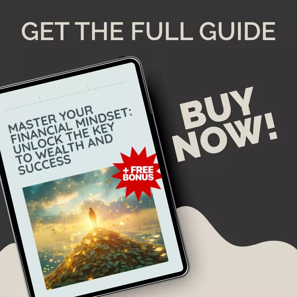 Master Your Financial Mindset: Unlock the Key to Wealth and Success | Financial Mindset eBook for Abundance, Confidence, and Money Mastery | Mindset Coaching Guide | Wealth-Building Digital Download
